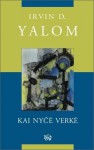 Kai Nyčė verkė - Irvin D. Yalom, Viktorija Labuckienė