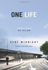 One.Life: Jesus Calls, We Follow - Scot McKnight