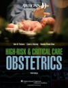 AWHONN High-Risk & Critical Care Obstetrics (Mandeville, AWHONN's High Risk and Critical Care Intrapartum Nursing) - Nan H. Troiano Rn Msn, Carol Harvey, Bonnie Flood Chez Rnc Msn