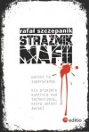 Strażnik mafii - Rafał Szczepanik