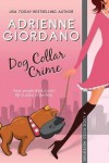 Dog Collar Crime - Adrienne Giordano