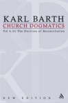 Church Dogmatics 4.3.2 The Doctrine of Reconciliation: Jesus Christ, the True Witness - Karl Barth