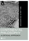 Continental Philosophy: A Critical Approach - Simon Critchley, William Ralph Schroeder, Patricia Schroeder