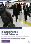 Biologising the Social Sciences: Challenging Darwinian and Neuroscience Explanations - David Canter, David Turner