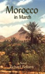 Morocco in March - Richard Bellamy