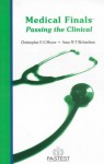 Medical Finals: Passing The Clinical - Chris Moore, Anna Richardson