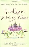 Goodbye, Jimmy Choo - Annie Sanders