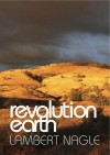 Revolution Earth - Lambert Nagle