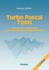 Turbo Pascal Tools: Mathematische Verfahren Und Programmroutinen Zur Auswertung Experimenteller Daten - Markus Weber