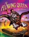 The Flowing Queen - Kai Meyer