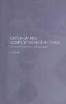 Catch-Up and Competitiveness in China - Jin Zhang, Zhang Jin