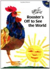 Rooster's Off To See The World - Eric Carle