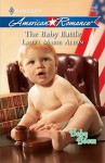 The Baby Battle - Laura Marie Altom