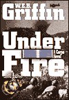 Under Fire - W.E.B. Griffin