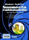 From Finland With Love / Suomesta, rakkaudella - Roman Schatz, Maarika Autio