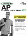 Cracking the AP Calculus AB & BC Exams, 2013 Edition - Princeton Review