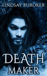 Deathmaker - Lindsay Buroker