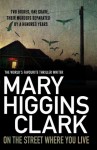 On The Street Where You Live - Mary Higgins Clark