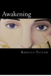 Awakening: Part 1 of Child of Light - Rebecca Taylor