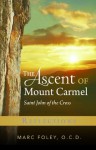 The Ascent of Mount Carmel: Reflections - Marc Foley