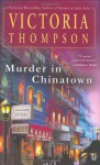 Murder In Chinatown - Victoria Thompson