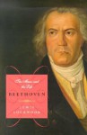 Beethoven: The Music and the Life - Lewis Lockwood