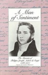 A Man of Sentiment: The Memoirs of Philippe-Joseph Aubert de Gaspe 1786�1871 - Phillipe-Joseph Aubert de Gaspe, Phillipe-Joseph Aubert de Gaspi, Jane Brierley