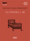 La stanza n. 18 - Mignon G. Eberhart, Giovanni Viganò