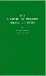 The Masters Of Modern French Criticism - Irving Babbitt