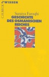 Geschichte des Osmanischen Reiches (German Edition) - Suraiya Faroqhi