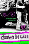 Kissing In Cars - Sara Hassinger Ney