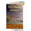 The Corona Incident - Robert Blevins