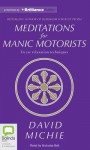 Meditations for Manic Motorists: In Car Relaxation Techniques - David Michie, Nicholas Bell