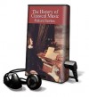 The History of Classical Music [With Headphones] (Other Format) - Richard Fawkes, Robert Powell