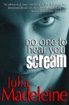 No One To Hear You Scream - Julia Madeleine