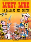 Rene Goscinny Et Morris Presentent Lucky Luke, La Ballade Des Dalton: D'apres Le Film Anime Par Le Studio Idefix (Lucky Luke) - Guy Vidal