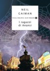 I ragazzi di Anansi - K. Bagnoli, Neil Gaiman