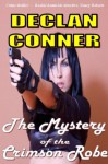 The Mystery of the Crimson Robe (Short story) - Declan Conner