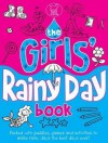 The Girls' Rainy Day Book - Ellen Bailey