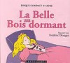 La Belle Au Bois Dormant - Claudie Stanke, Frédéric Desager, Annabel Malak