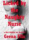 Licked by the Naughty Nurse: A First Lesbian Sex Short - Geena Flix