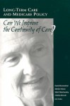 Long-Term Care and Medicare Policy: Can We Improve the Continuity of Care? - David Blumenthal