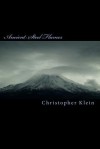 Ancient Steel Flames - Christopher Klein