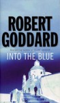 Into the Blue - Robert Goddard