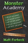 Monster Academy: I Will Not Eat People - Matt Forbeck