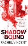 Shadow Bound - Rachel Vincent