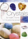Crystals: For Health, Home, and Personal Power - Ken Taylor, Joules Taylor
