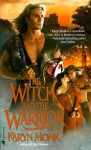 The Witch and the Warrior - Karyn Monk