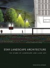 Star Landscape Architecture: The Stars of Landscape and Art - Francesc Zamora Mola, Julio Fajardo