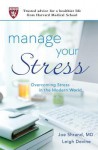 Manage Your Stress: Overcoming Stress in the Modern World - Joseph Shrand, Leigh Devine, Joseph Shrand